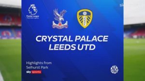 Обзор матча 30 тура Английской Премьер-Лиги НА РУССКОМ. Кристал Пэлас - Лидс