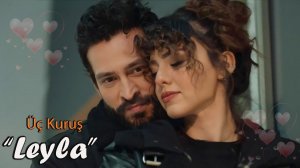 Эфе и Лейла. Под песню "Leyla" с перводом.