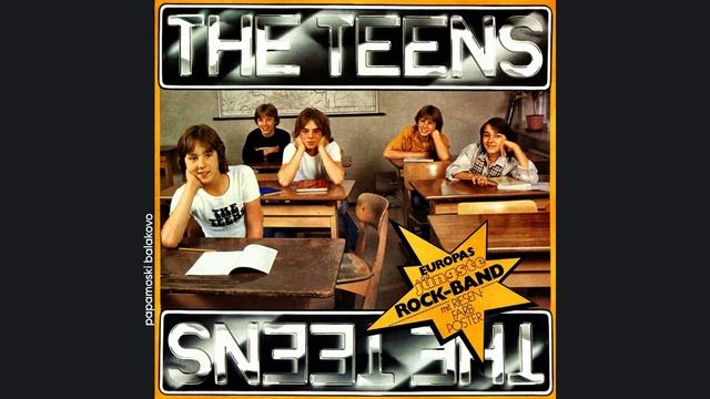 Teens, The - Here I Stand, 1978 The Teens (papamoski balakovo)
