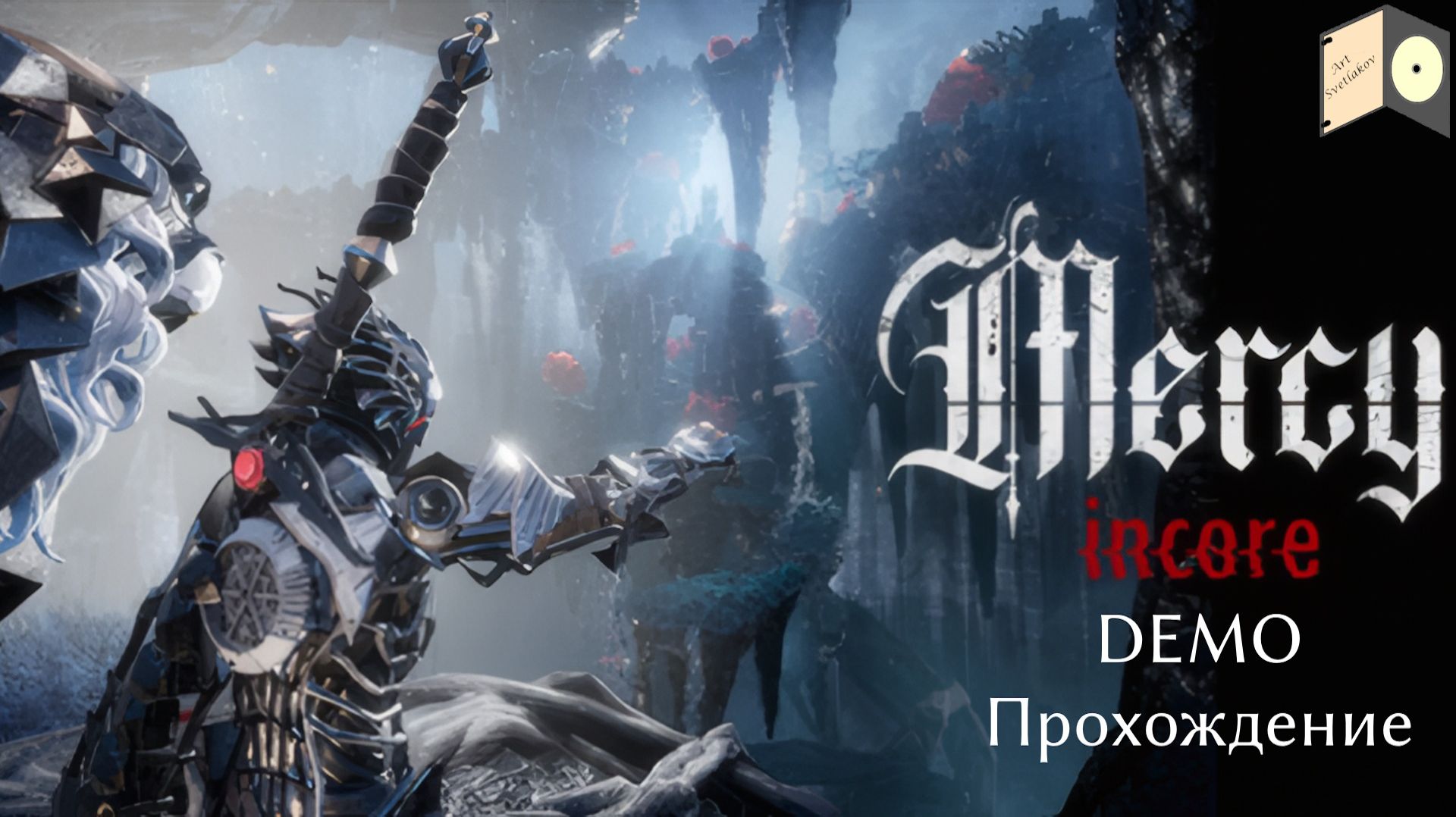 Mercy Incore Demo. Прохождение.