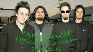 PAPA ROACH - Official Music Videos (2000-2016)