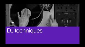 16. DJ Techniques