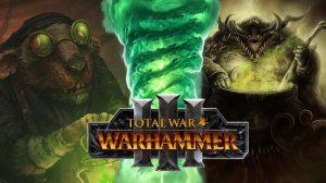 Total War WARHAMMER III.Чума на оба ваших дома#4: Черная смерть в Кислеве