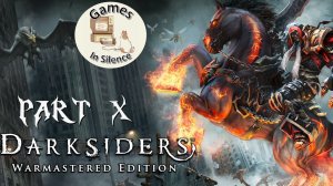 Darksiders Warmastered Edition - Part 10 | The Ashlands | Full Walktrough | No commentary