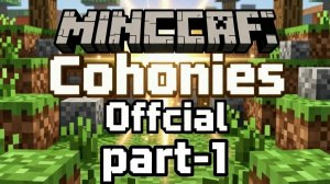 часть 1-Начало: MineColonies Official