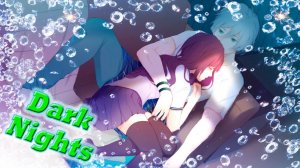 Dark Nights / Тёмные ночи / Сачиро / Глава 4 / Романтическая концовка / Моя возлюбленная getfesj