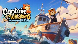 IDLE. ЧЕРТОВСКИ ВЕСЕЛЫЙ КЛИКЕР - Captain Whiskers