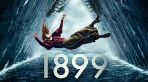 🇩🇪 🇺🇸 Сериал «1899» — Русский трейлер (2022) 1 сезон 8 серий - Завершен (все серии)🎦🎬🎥🎤🚀🔥