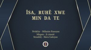 Îsa, ruhê xwe min da te