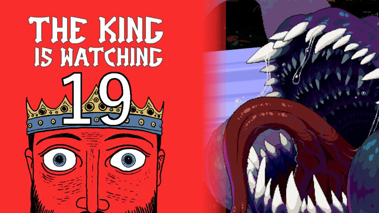 НОВОЕ DLC И КРАКЕН #19 — The King is Watching