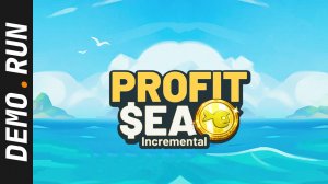 Profit Sea Incremental - DEMO.RUN