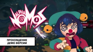 Alpha Nomos ➤ ПРОХОЖДЕНИЕ ДЕМО БЕЗ КОММЕНТАРИЕВ