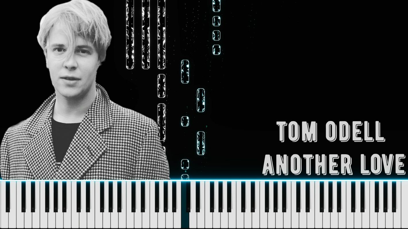ANOTHER LOVE - Tom Odell | Piano Tutorial | На Пианино