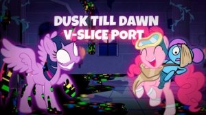 Friday Night Funkin' Dusk Till Dawn V-SLICE PORT