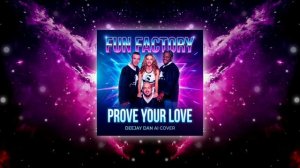 Fun Factory - Prove Your Love (DeeJay Dan Breaks Cover) #FunFactory #Breakbeat#Breaks #Eurodance