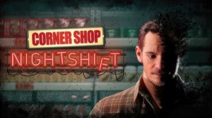Corner Shop Nightshift прохождение часть 1