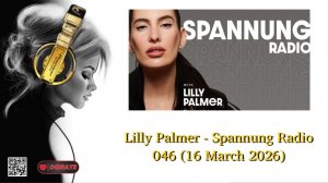 Lilly Palmer - Spannung Radio 046 (16 March 2026)