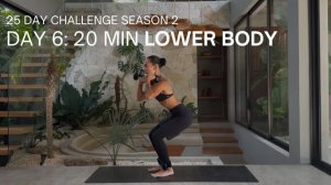 25-ДНЕВНЫЙ ЧЕЛЛЕНДЖ СЕЗОН 2 | ДЕНЬ 6 | 20-МИНУТНАЯ ТРЕНИРОВКА НИЖНЕЙ ЧАСТИ ТЕЛА НА СИЛУ