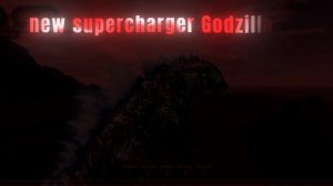 Edit: supercharger Godzilla