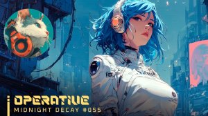 #055🌙OPERATIVE|WomenSynthwave_MidnightDecay_17-03-2026