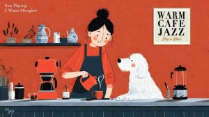 Тёплый кофе ☕🎷джаз. Лёгкая фоновая музыка для поднятия настроения, учёбы, работы и отдыха.