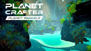 The Planet Crafter[Humble]