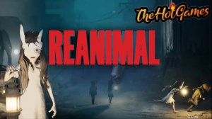 ФИНАЛ ► REANIMAL прохождение #4