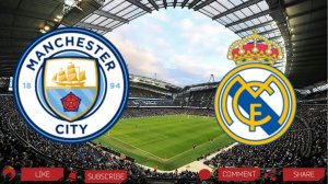 Манчестер Сити - Реал Мадрид | Текстовая трансляция