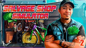 Покупаем Хлам на Аукционах ► Salvage Shop Simulator #2