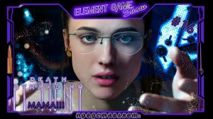 Ⓔ Death Stranding Director’s Cut ➢ Прохождение Ⓖ МАМА!!! Ⓢ