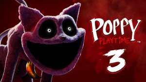 POPPY  PLAYTIME  3 глава - 3 часть прохождения