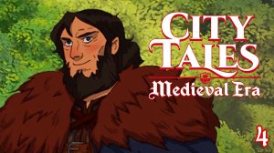 Первый Бургомистр и Новая Деревня ► City Tales - Medieval Era #4