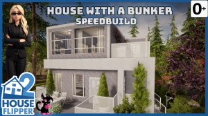 Хаус Флиппер 2 - Английский - House Flipper 2 - House With A Bunker - Speedbuild