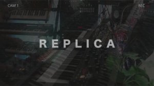 REPLICA ｜ 2026