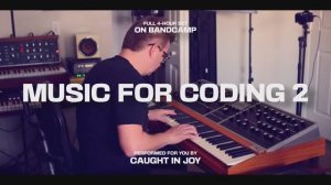 Music for Coding 2 – hand-played analog music for focus ｜ Full 4-Hour Set on Bandcamp-(1080p24)
