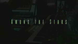 AMONG THE STARS ｜ Space Ambient - Berlin School Synth Journey-(1080p24)