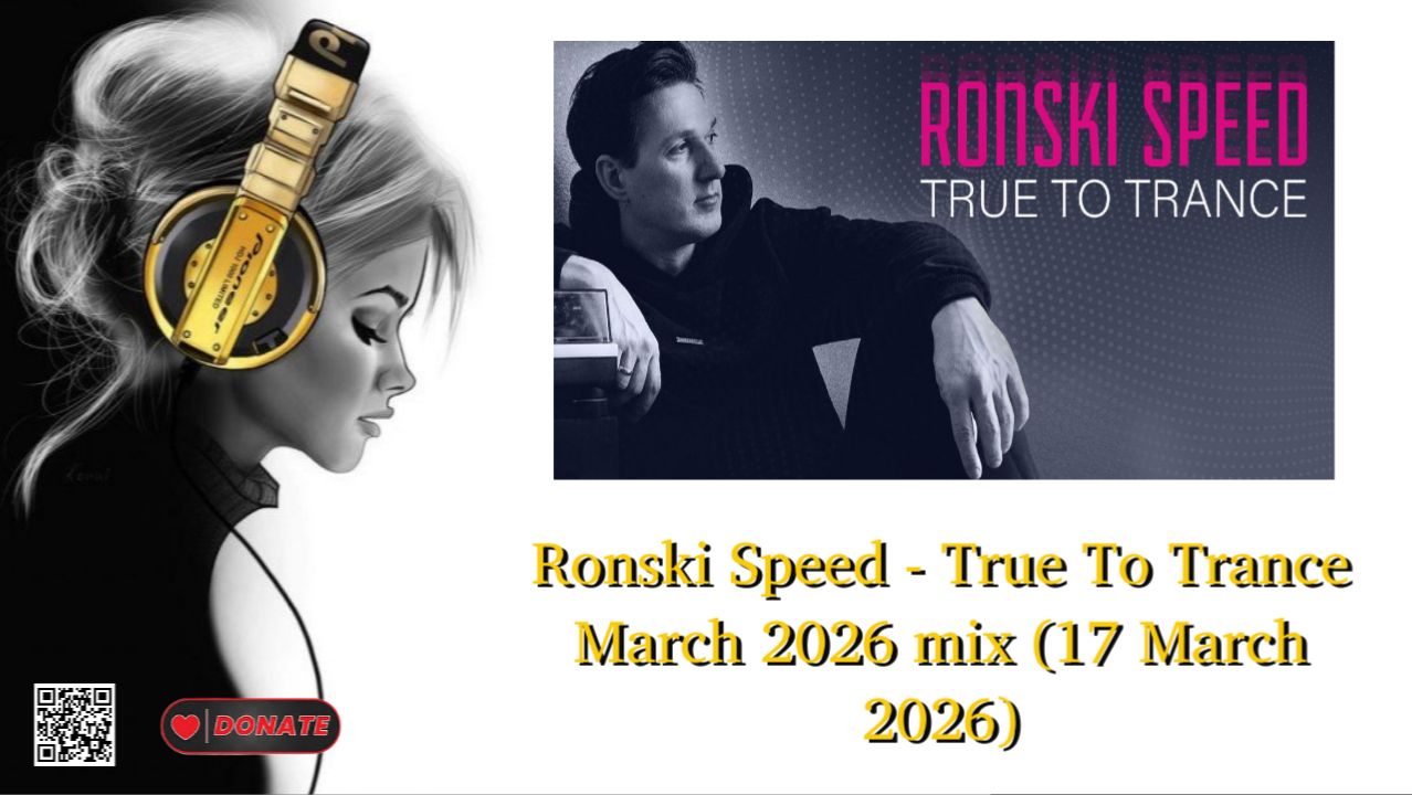 Ronski Speed - True To Trance March 2026 Mix (17 March 2026)