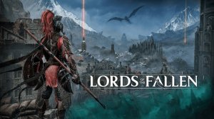 Lords of the Fallen. ВСЕ БОССЫ ПРОХОЖДЕНИЕ!!!