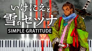 Simple Gratitude (I Am Setsuna) 【 КАВЕР НА ПИАНИНО 】