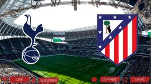 Тоттенхэм - Атлетико Мадрид | Текстовая трансляция