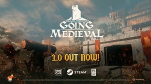 Трейлер выхода игры Going Medieval