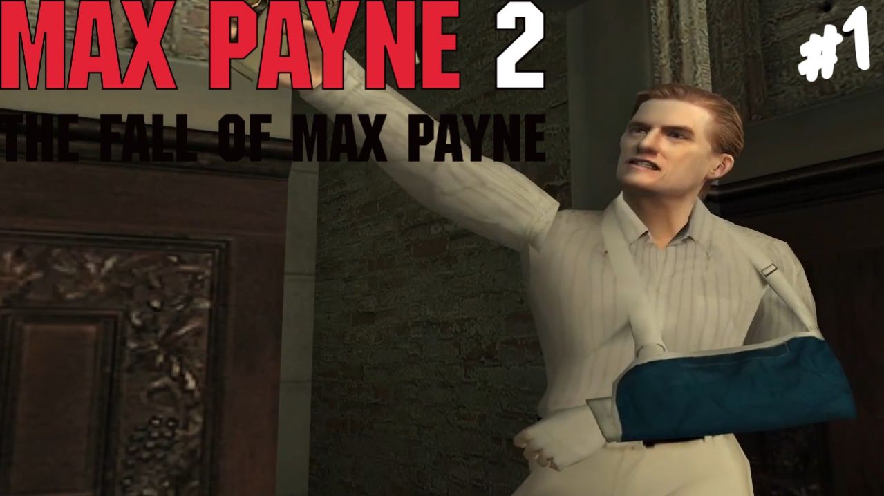 Max Payne 2: The Fall Of Max Payne - Прохождение #1 Возвращение легенды.