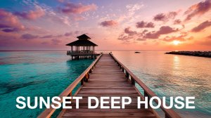 Атмосферный Deep House у океана 🌅 Музыка для отдыха и спокойного вечера