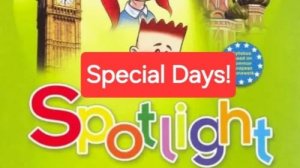 Spotlight 3 (Спотлайт 3), Учебник часть 2, Special days, стр. 73-75.