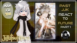 Реакция Магической битвы на Будущее / Персонажи из разного времени / Гача реакция / Jujutsu Kaisen