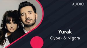 Oybek & Nigora - Yurak (Official Audio)
