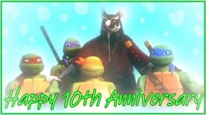 TMNT 2012 10th Anniversary!_