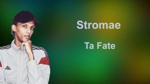 Stromae  Ta Fate