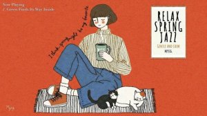 Расслабляющий весенний джаз. Нежный и успокаивающий джаз для  уютного утра. Relax Spring Jazz 🎷🎶