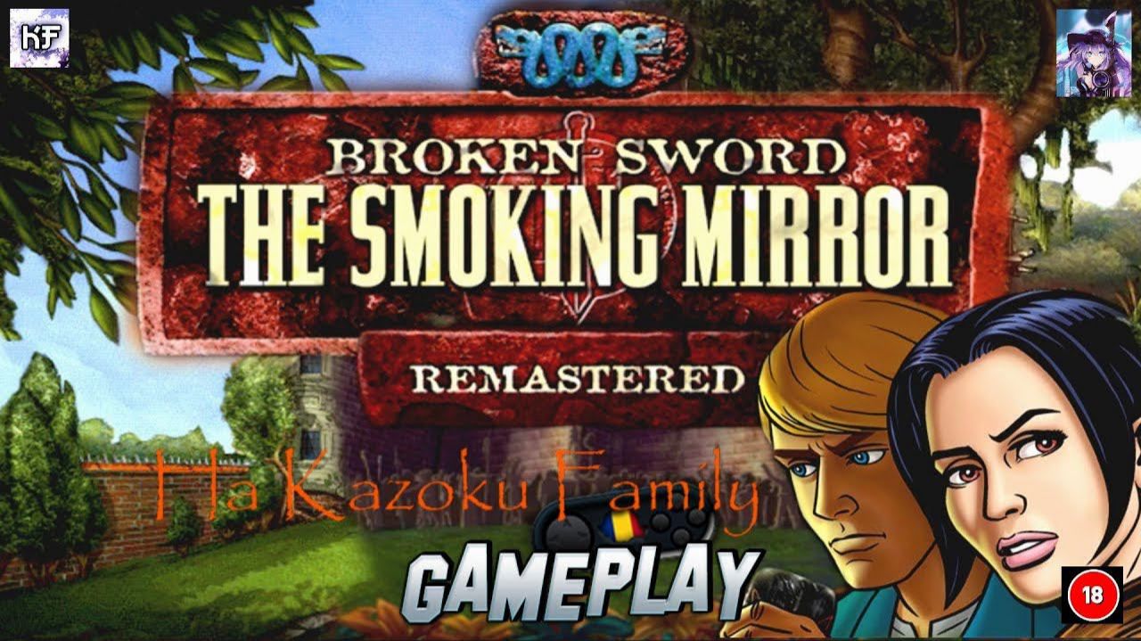 Broken Sword II - Дымящееся зеркало ЧАСТЬ 2 на Kazoku Family